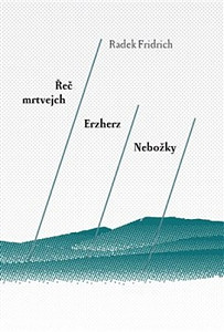 Řeč mrtvejch / Erzherz / Nebožky
