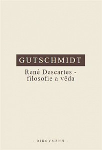 René Descartes - filosofie a věda