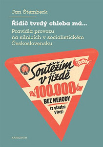 Řidič tvrdý chleba má...