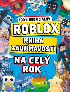 Roblox 100% neoficiálny - Kniha zaujímavostí na celý rok