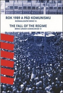 Rok 1989 a pád komunismu. The Fall of the Regime