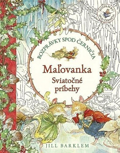 Rozprávky spod černičia: Maľovanka: Sviatočné príbehy (slovensky)