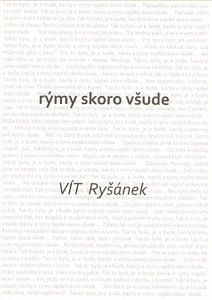 Rýmy skoro všude