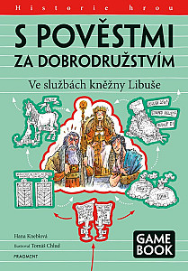 S pověstmi za dobrodružstvím – Ve službách kněžny Libuše