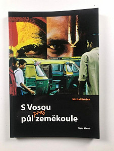 S Vosou přes půl zeměkoule