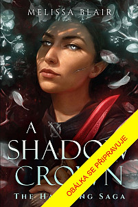 Sága půlelfů - Kniha druhá: Koruna stínů