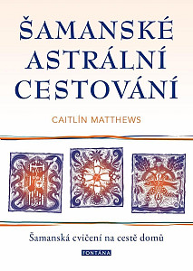 Šamanské astrální cestování