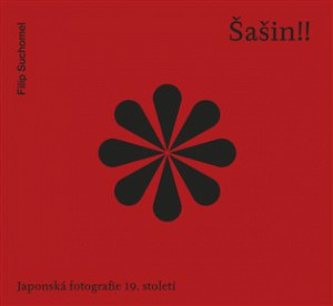 Šašin!! Japonská fotografie 19. století
