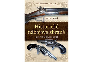 Sběratelský lexikon Historické nábojové zbraně