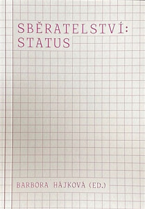 Sběratelství: status