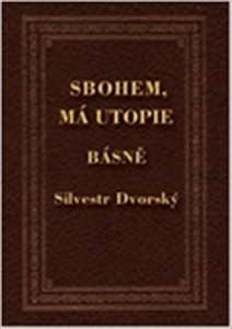 Sbohem, má utopie
