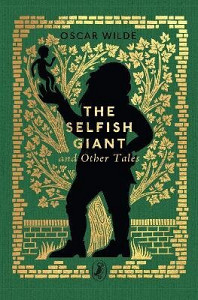 Selfish Giant and Other Tales