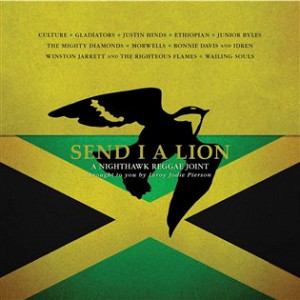 Send I a Lion: A Nighthawk Reggae Joint