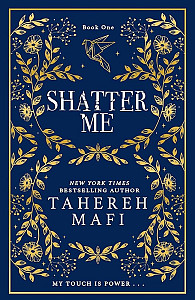 Shatter Me (Shatter Me)
