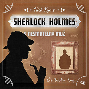 Sherlock Holmes a Nesmrtelný muž - CDmp3 (Čte Václav Knop)