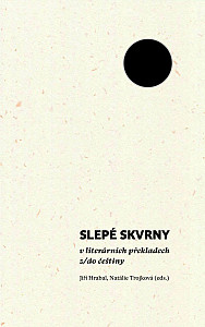 Slepé skvrny v literárních překladech z/do češtiny