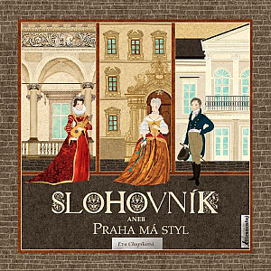 Slohovník aneb Praha má styl