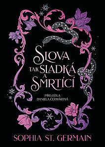 Slova sladká a smrtící