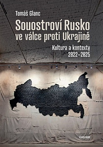 Souostroví Rusko ve válce proti Ukrajině - Kultura a kontexty 2022-2025