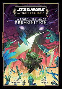 Star Wars: The High Republic: The Edge of Balance-Premonition