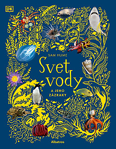 Svet vody a jeho zázraky