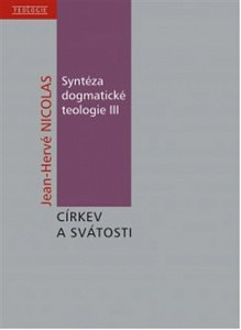 Syntéza dogmatické teologie III