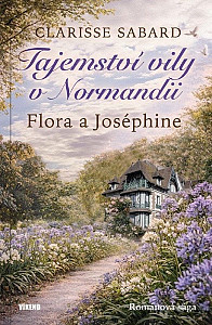 Tajemství vily v Normandii - Flora a Joséphine