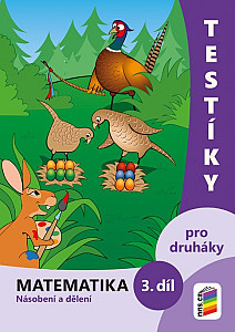 Testíky pro druháky – matematika, 3. díl (barevný pracovní sešit)