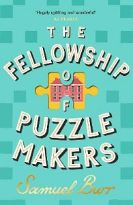 The Fellowship of Puzzlemakers: The most hotly-anticipated, extraordinary and unmissable debut novel of 2024