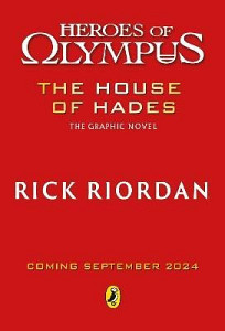 The House of Hades: The Graphic Novel (Heroes of Olympus Book 4)