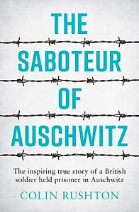 The Saboteur of Auschwitz