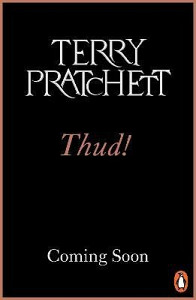 Thud!: (Discworld Novel 34): from the bestselling series that inspired BBC´s The Watch