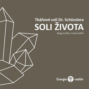 Tkáňové soli Dr. Schüsslera - Soli života