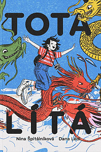 Tota lítá - Výprava do TOTALITY, země krále TOTÁČE