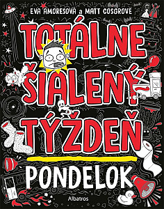 Totálne šialený týždeň - Pondelok