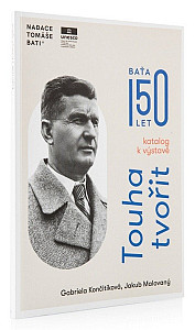 Touha tvořit - Katalog k výstavě