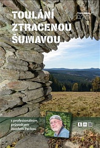 Toulání ztracenou Šumavou s profesionálním průvodcem Josefem Peckou