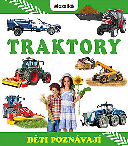 Traktory - Děti poznávají