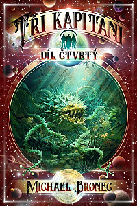 Tři kapitáni 4 - V říši Opeřeného hada