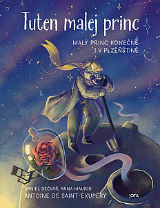 Tuten malej princ - Malý princ konečně i v plzeňštině