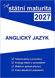 Tvoje státní maturita 2027 - Anglický jazyk