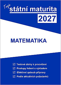 Tvoje státní maturita 2027 - Matematika