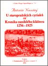 U staropražských cyriaců čili Kronika zaniklého kláštera 1256-1925