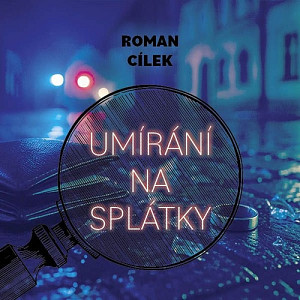 Umírání na splátky