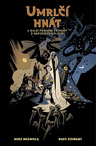 Umrlčí hnát a další podivné příhody z nepoznaných zemí