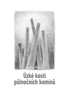 Úzké kosti půlnočních komínů