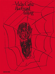 Václav Girsa: Backward Talking