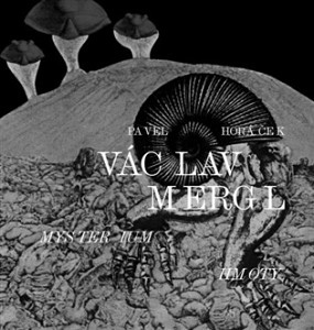 Václav Mergl - Mysterium hmoty
