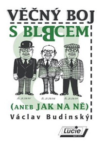 Věčný boj s blbcem (aneb Jak na ně)