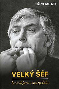 Velký šéf - Hovořil jsem s mistry ledu
